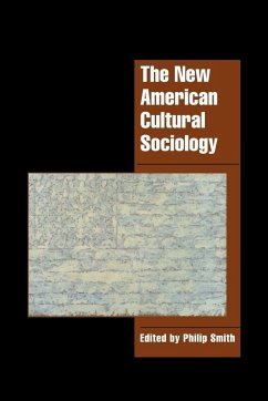 The New American Cultural Sociology - Smith, Philip