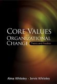 Core Values and Organizational Change: Theory and Practice