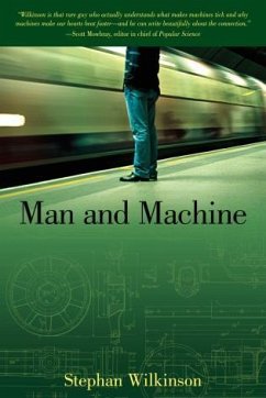 Man and Machine: The Best of Stephan Wilkinson - Wilkinson, Stephan