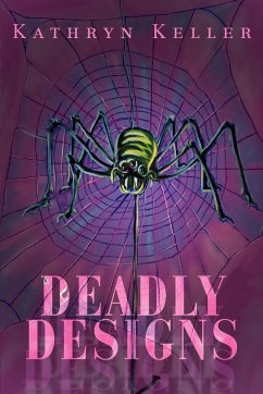 Deadly Designs - Keller, Kathryn C.