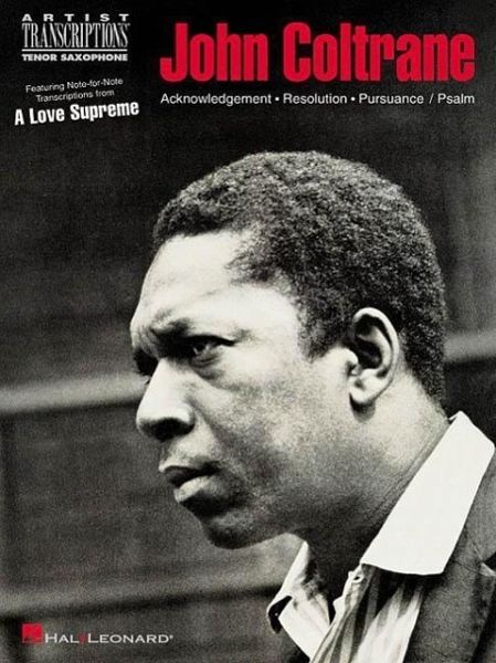 John Coltrane - A Love Supreme John Coltrane - A Love Supreme