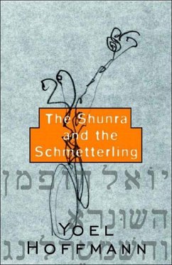 The Shunra and the Schmetterling - Cole, Peter; Hoffmann, Yoel