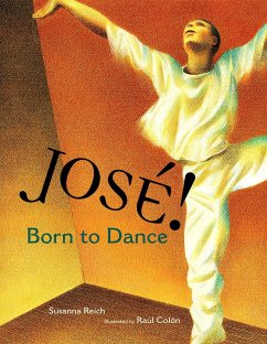 Jose! Born to Dance: The Story of Jose Limon - Reich, Susanna