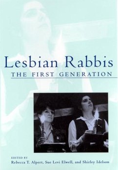 Lesbian Rabbis: The First Generation - Alpert, R. T.