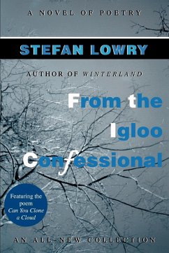 From the Igloo Confessional - Lowry, Stefan