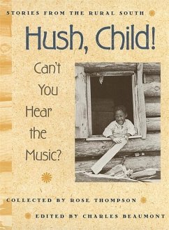 Hush, Child! Can't You Hear the Music? - Thompson, Rose