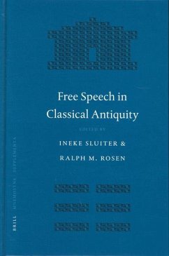 Free Speech in Classical Antiquity - Sluiter, Ineke / Rosen, Ralph M. (eds.)