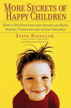 More Secrets of Happy Children - Biddulph, Steve