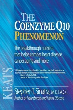 The Coenzyme Q10 Phenomenon - Sinatra, Stephen T; Sinatra Stephen