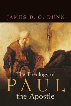 Theology of Paul the Apostle - Dunn, James D G