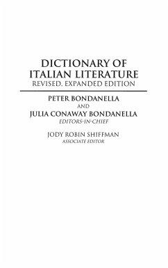 Dictionary of Italian Literature - Bondanella, Peter; Bondanella, Julia; Shiffman, Jody
