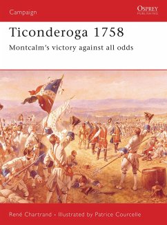 Ticonderoga 1758: Montcalm's Victory Against All Odds - Chartrand, René