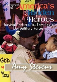 Encouragement for America's Hidden Heroes - Stevens, Amy