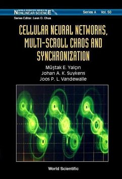 Cellular Neural Networks, Multi-Scroll Chaos and Synchronization - Suykens, Johan A K; Yalcin, Mustak E; Vandewalle, Joos P L