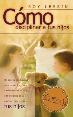 Como Disciplinar a Tus Hijos - Lessin, Roy