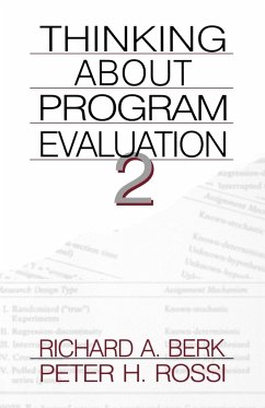 Thinking about Program Evaluation - Rossl, Peter H.; Rossi, Peter H.; Berk, Richard A.