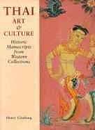 Thai Art and Culture: Historic Manuscripts from Western Collections - Ginsburg, Judith