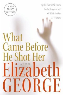 What Came Before He Shot Her - George, Elizabeth
