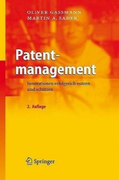 Patentmanagement - Gassmann, Oliver / Bader, Martin A.