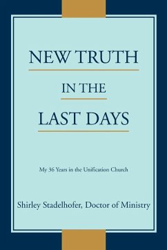 New Truth in the Last Days - Stadelhofer, Shirley