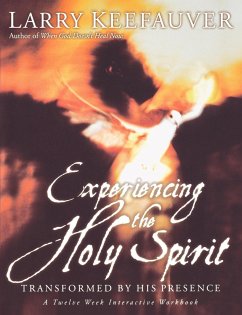 Experiencing the Holy Spirit - Keefauver, Larry