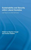 Sustainability and Security within Liberal Societies