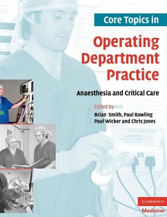 Core Topics in Operating Department Practice - Smith, Brian / Rawling, Paul / Wicker, Paul / Jones, Chris (eds.)