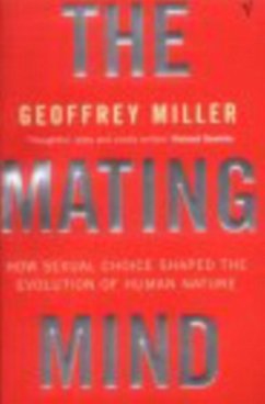 The Mating Mind - Miller, Geoffrey