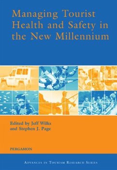 Managing Tourist Health and Safety in the New Millennium - Wilks, Jeff / Page, Stephen (eds.)