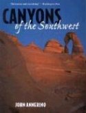 Canyons of the Southwest: A Tour of the Great Canyon Country from Colorado to Northern Mexico