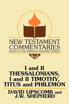 I and II Thessalonians, I and II Timothy, Titus and Philemon - Lipscomb, David