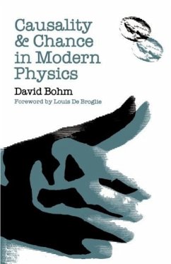 Causality and Chance in Modern Physics - Bohm, David