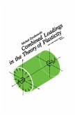 Combined Loadings in the Theory of Plasticity