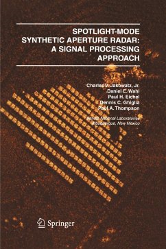 Spotlight-Mode Synthetic Aperture Radar: A Signal Processing Approach - Jakowatz, Charles V. J.;Wahl, Daniel E.;Eichel, Paul H.