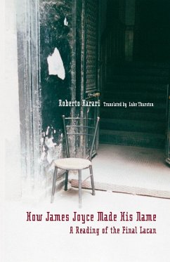 How James Joyce Made His Name - Harari, Roberto