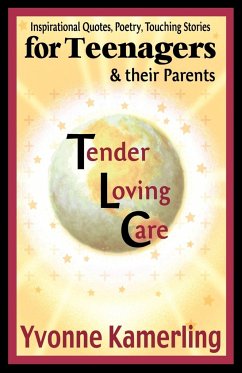 TLC for Teenagers & their Parents - Kamerling, Yvonne