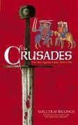 The Crusades: The War Against Islam 1096-1798 - Billings, Malcolm