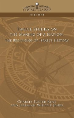 Twelve Studies on the Making of a Nation - Jenks, Jeremiah Whipple