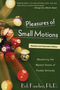 Pleasures of Small Motions - Fancher, Bob Ph. D.; Fancher, Robert