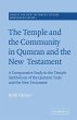 The Temple and the Community in Qumran... - Bild 1
