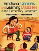 Emotional Disorders and Learning Disabilities in the Elementary Classroom