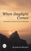 When Daylight Comes: Biography of Helena Petrovna Blavatsky