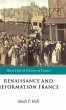 Renaissance and Reformation France - Bild 1