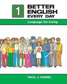 Better English Every Day 1: Language for Living