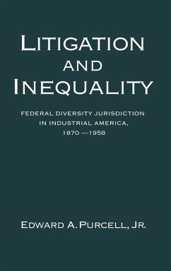 Litigation and Inequality - Purcell, Edward A. Litigation and Inequality - Purcell, Edward A.
