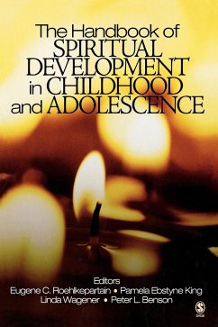 The Handbook of Spiritual Development in Childhood and Adolescence - King, Pamela Ebstyne