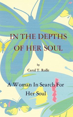 IN THE DEPTHS OF HER SOUL - Rolle, Carol T.