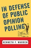 In Defense of Public Opinion Polling