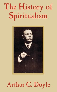 The History of Spiritualism - Doyle, Arthur Conan