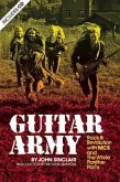 Guitar Army: Rock and Revolution with the Mc5 and the White Panther Party